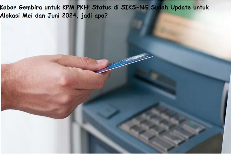 Status di SIKS-NG Sudah Update untuk Alokasi Mei KPM PKH, status SIKS-NG, pencairan bansos, Mei Juni, BPNT Mei, update status, PKH alokasi, Kemensos SIKS-NG, Diary Bansos, keluarga penerima manfaat, aplikasi SIKS-NG Kemensos, perubahan status SIKS-NG, bantuan sosial PKH, alokasi Mei Juni, SP2D SIKS-NG, pendamping sosial bansos, update status PKH, surat perintah pencairan, cek rekening bansos, KPM. PKH, SIKS-NG, BPNT, Bansos Mei 2024, Bansos Juni 2024, jadwal pencairan bansos mei 2024, info bansos