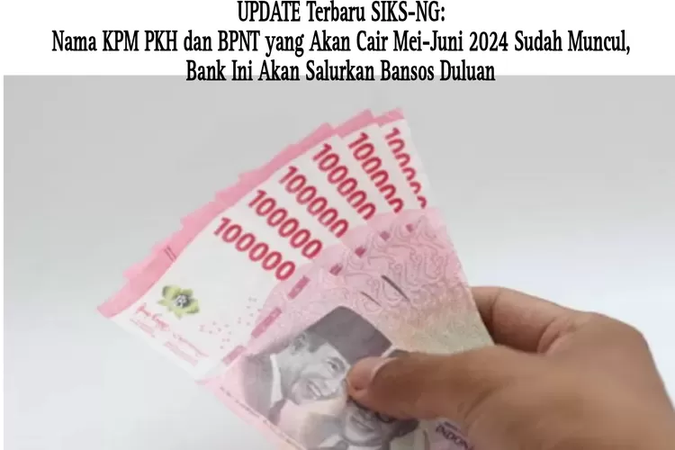 Bantuan sosial, PKH BPNT, Penyaluran bansos, SIKS-NG, Bank penyalur, Verifikasi rekening, Bank BRI, Alokasi Mei-Juni, Nama KPM, Update terbaru, YouTube Naura Vlog, Bank Rakyat Indonesia, Proses pencairan, Mandiri, BNI, BSI, PKH, BPNT, Bantuan Pangan Non Tunai, KPM, jadwal pencairan bansos mei 2024, info bansos mei 2024