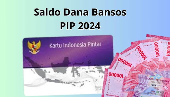 Saldo Dana, PIP 2024, Cair Bansos, Syarat PIP, Bank Penyalur, Cek Penerima, KIP Sah, Penerima SK, Aktivasi Rekening, Dana Bansos, PIP, Saldo PIP, Cek NISN, Bansos Siswa, Dana Bansos, Program PIP, Jadwal Pencairan, Rekening SimPel, Cek Status