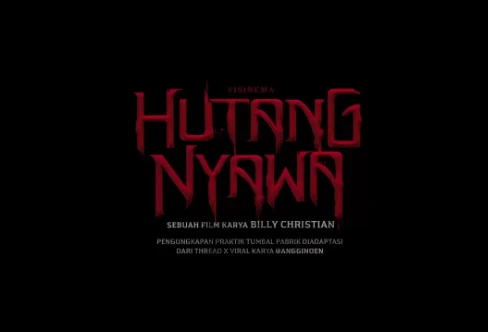 film horor, Hutang Nyawa, Billy Christian, pabrik batik, thread viral, adaptasi film, Taskya Namya, cerita serem, Visinema Pictures, Legacy Pictures, rilis bioskop, horor Indonesia, tumbal pabrik, drama buruh, sinopsis film hutang nyawa
