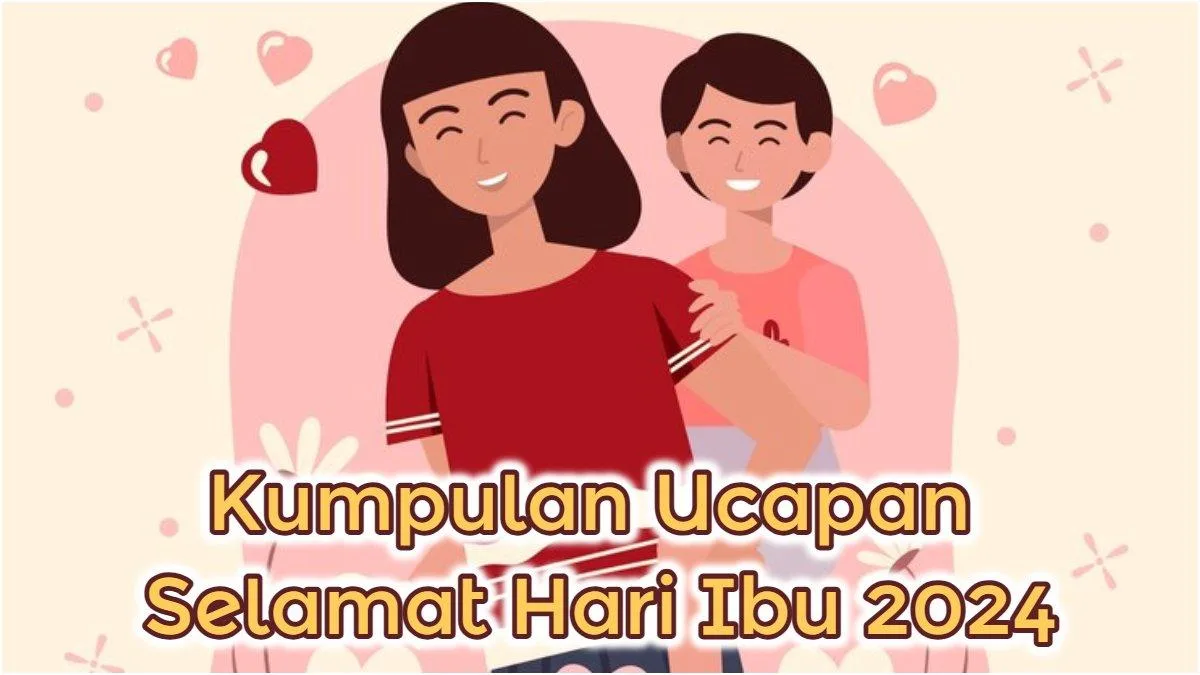 ucapan hari ibu ucapan Hari Ibu, Selamat Hari Ibu, kata-kata Hari Ibu, ucapan buat mama, Hari Ibu 2024, ucapan menyentuh hati, kata-kata buat mama, inspirasi ucapan Ibu, caption Hari Ibu, pesan Hari Ibu, ucapan buat IG, quotes Hari Ibu, apresiasi untuk Ibu, Hari Ibu spesial, ucapan lucu mama