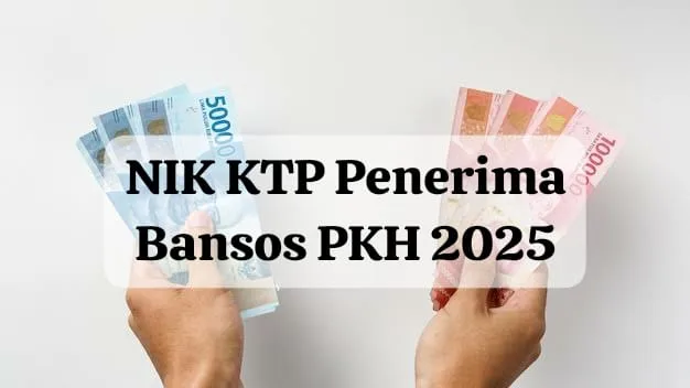 nik ktp penerima bansos pkh, nik ktp, penerima bansos pkh, bansos pkh, Bansos PKH, cek bansos, daftar PKH, bantuan sosial, NIK KTP, PKH 2025, pencairan PKH, cekbansos kemensos, BPNT 2025, cara cek bansos, bansos Januari, bansos Februari, bansos terbaru, PKH tahap 1, DTKS Kemensos, jadwal pencairan PKH, daftar penerima PKH, cara daftar PKH, PKH online, bansos keluarga miskin, bansos anak sekolah, bansos ibu hamil, bansos lansia, PKH, BPNT, PKH tahap 4, bank Himbara, kantor pos PKH, bansos cair, bantuan uang tunai