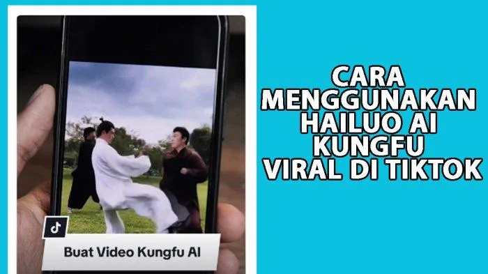 hailuo ai kungfu, AI editing, AI kungfu, AI tools, AI video maker, bikin video AI, buat video gratis, cara buat video, deep learning video, edit video, efek video, Hailuo AI, hailuo ai kungfu, software AI, ubah foto ke video, video kungfu, Video viral, Hailuo AI, video kungfu, edit foto, TikTok viral, AI Kungfu, video AI, animasi kungfu, tren TikTok, cara edit, aplikasi AI, edit gratis, gerakan kungfu, fitur AI, buat video, transisi cerdas, efek AI, template video, video keren, ekspresi foto, hashtag viral, musik trending, konten viral, edit otomatis, pemangkasan video, AI editing, AI canggih