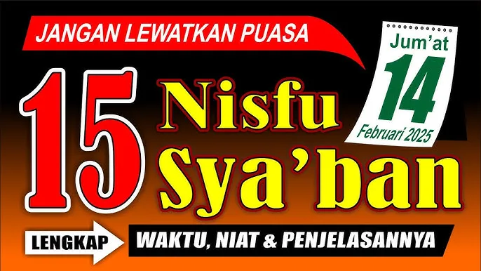 jadwal puasa nisfu syaban 2025, Puasa Nisfu Syaban, Niat Puasa Syaban, Jadwal Puasa Syaban, Keutamaan Puasa Syaban, Sunnah Puasa Syaban, Nisfu Syaban 2025, Amalan Nisfu Syaban, Doa Malam Nisfu, Jadwal Puasa Februari, Keistimewaan Nisfu Syaban, Bacaan Niat Puasa, Hadits Nisfu Syaban, Malam Pengampunan Dosa, Puasa Sunnah Februari, Hikmah Puasa Syaban