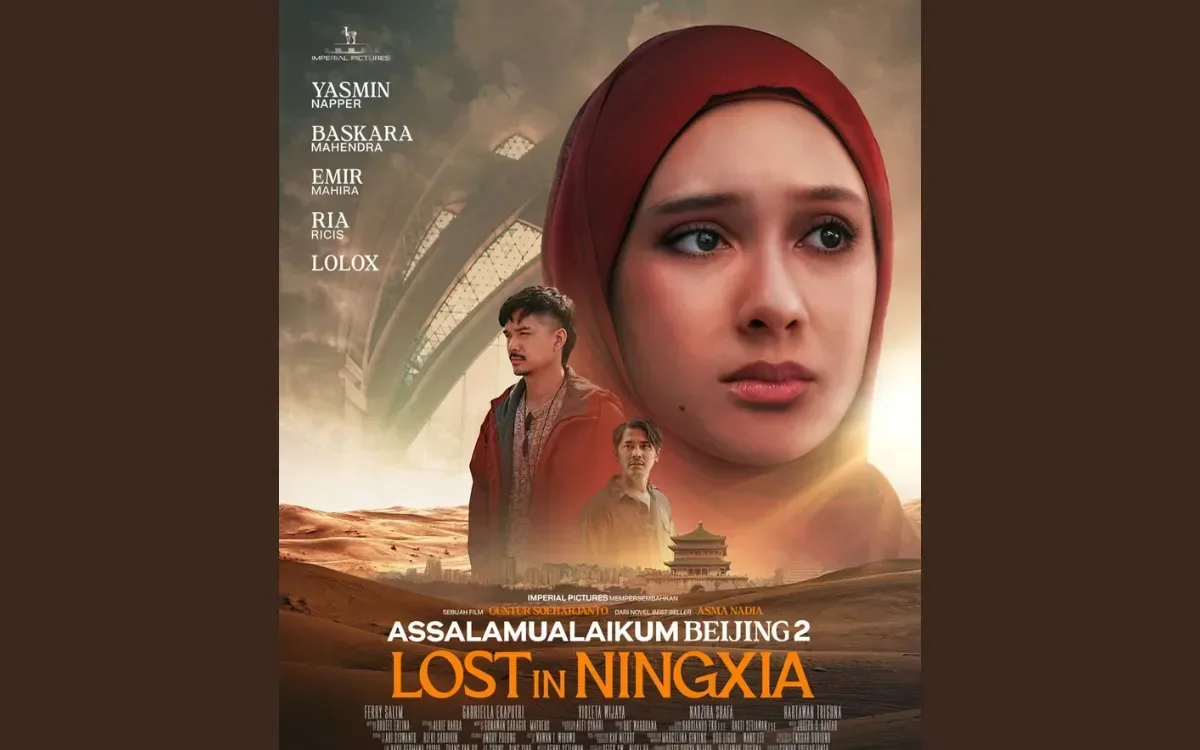 film religi romantis, Lost in Ningxia, Assalamualaikum Beijing, Yasmin Napper, cinta dan hijrah, film islami 2025, perjalanan spiritual