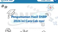 2026, Hasil, seleksi, Siswa, SNBP, Waktu