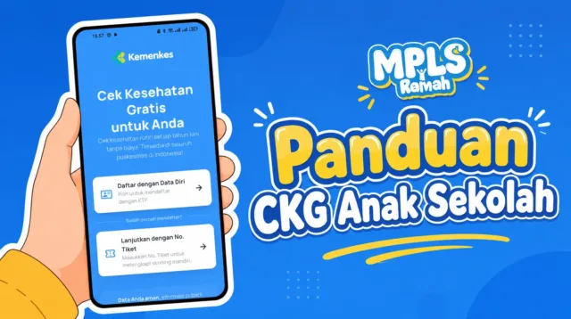 panduan-ckg-mpls-ramah-2026-anak-sekolah-di-aplikasi-satusehat-dan-website-ayockg 2026, Belajar, cara, cek, daftar, gratis, Kesehatan, MPLS, Ramah, SATUSEHAT, Sekolah, Siswa