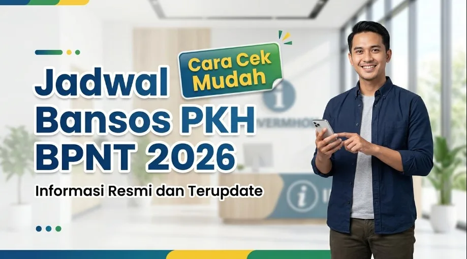 Bansos-PKH-BPNT-2026-Kapan-Cair bansos, bantuan, blt, BPNT, cair, cara, cek, desil, DTKS, jadwal, Kemensos, kesra, KPM, ktp, nik, Pangan, Penerima, Perlinsos, PKH, Sembako, Tanda, tunai