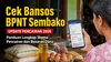 Cek-Bansos-BPNT-Sembako-Skema-Pencairan-dan-Besaran-Dana-768x432(1) bansos, bantuan, blt, BPNT, cair, cara, cek, desil, DTKS, DTSEN, jadwal, Kemensos, kesra, KPM, ktp, nik, Pangan, Penerima, Perlinsos, PKH, Sembako, Tanda, tunai