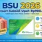 2026, bansos, bantuan, BPJS, BPNT, BSU, cair, cara, Jaminan Kesehatan Nasional, jkn, Karyawan, Kemnaker, Kesehatan, ketenagakerjaan, pbi, Pegawai, subsidi, syarat, Upah
